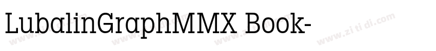 LubalinGraphMMX Book字体转换 LubalinGraphMMX Book字体转换
